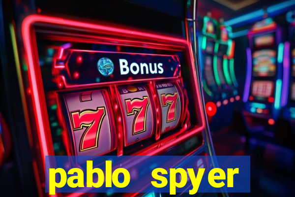 pablo spyer namorada atual